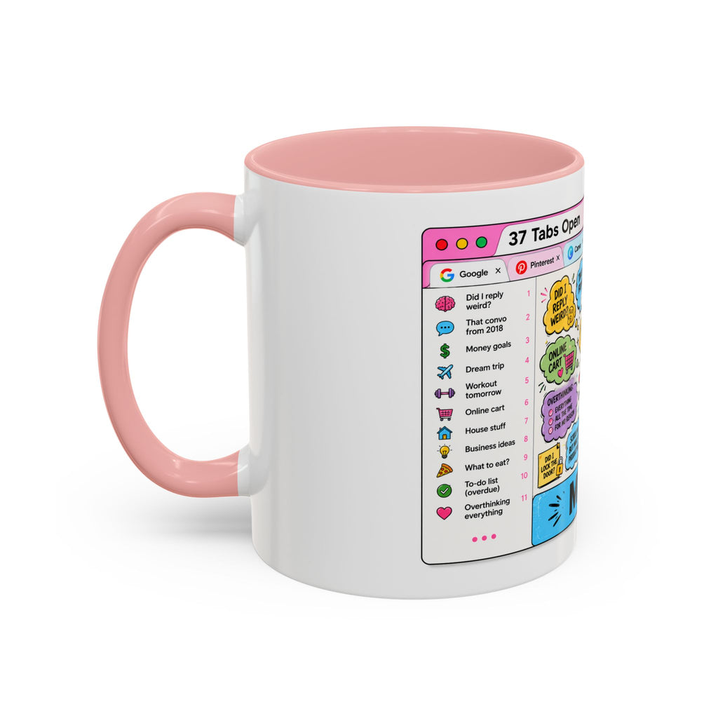 Coffee Mug — "My Brain: 37 Tabs Open" Illustrated Ceramic Accent Mug