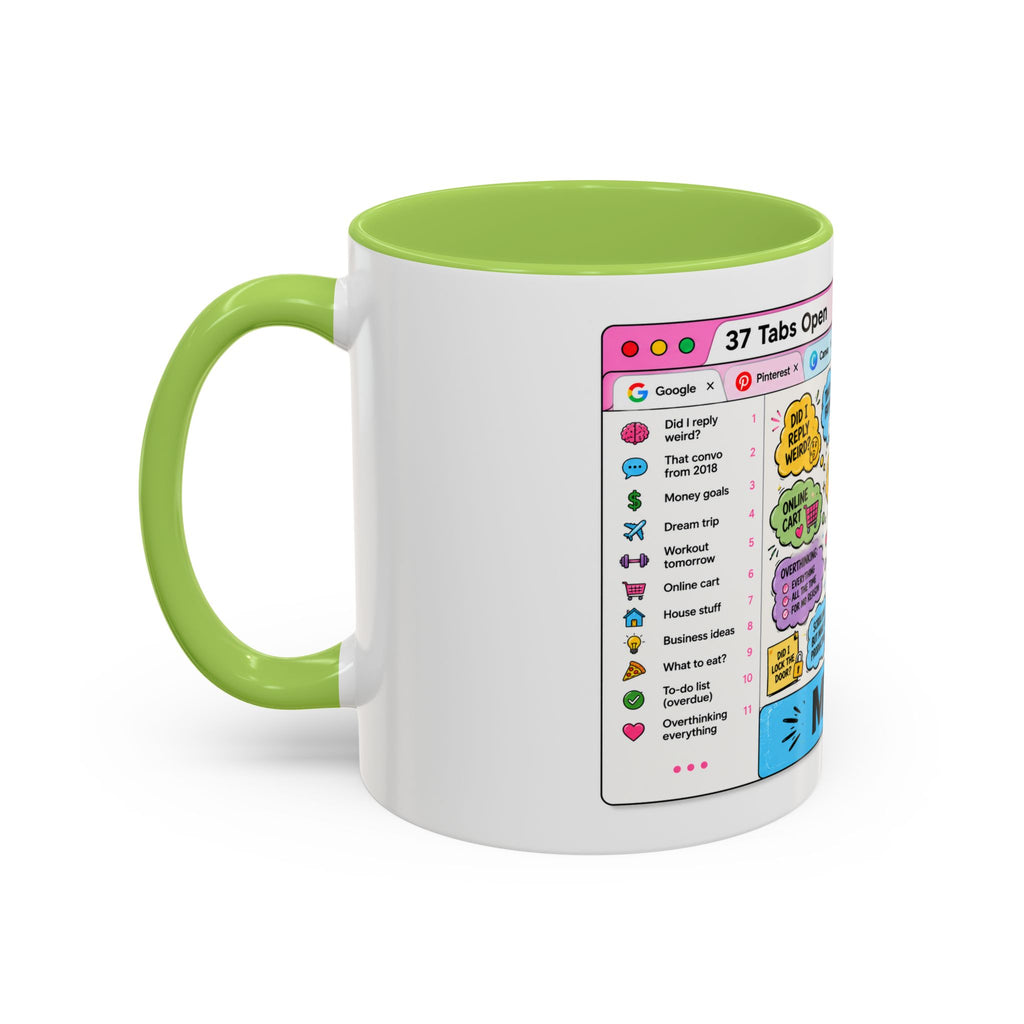 Coffee Mug — "My Brain: 37 Tabs Open" Illustrated Ceramic Accent Mug