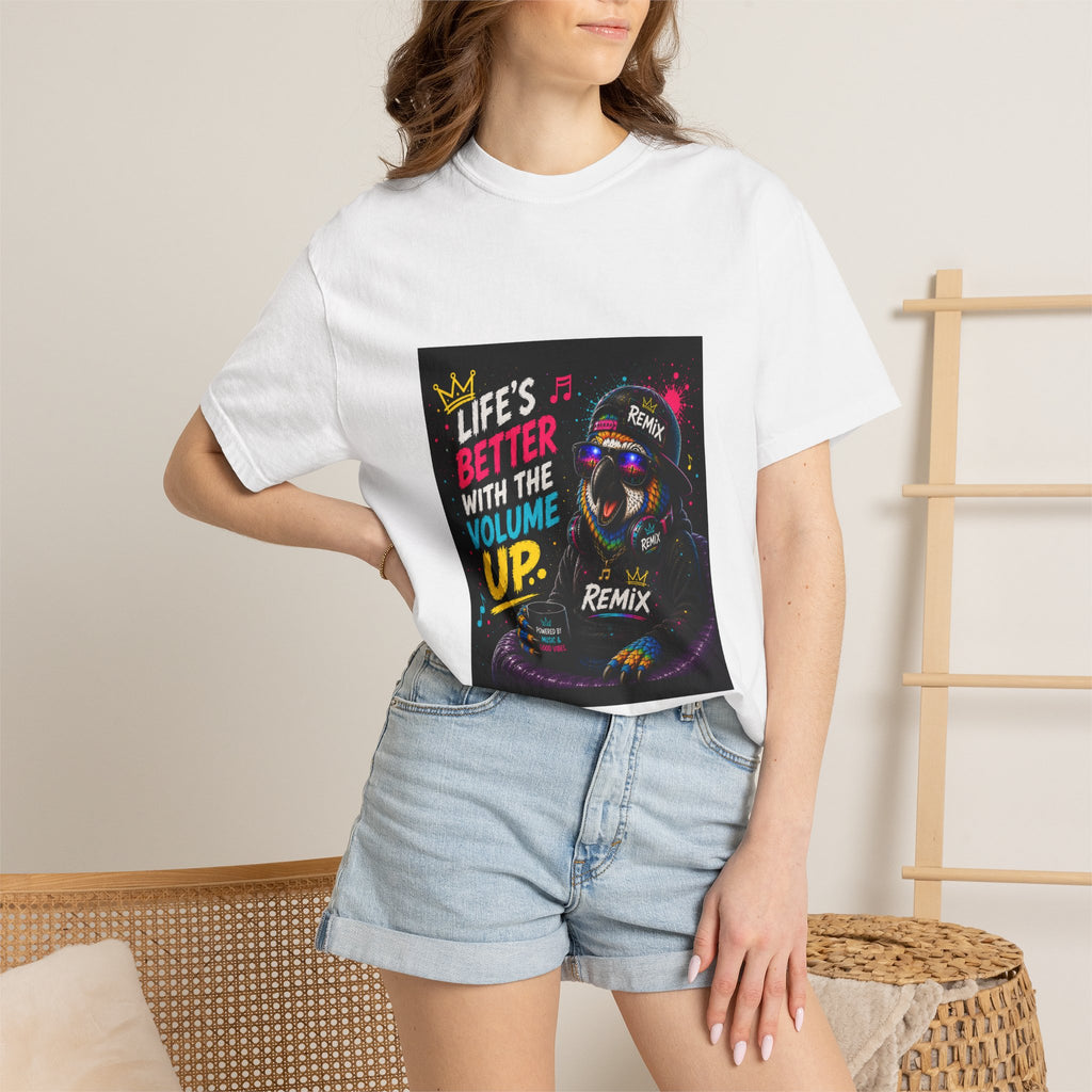 Remix the Parrot "Life's Better With The Volume Up"  Tee