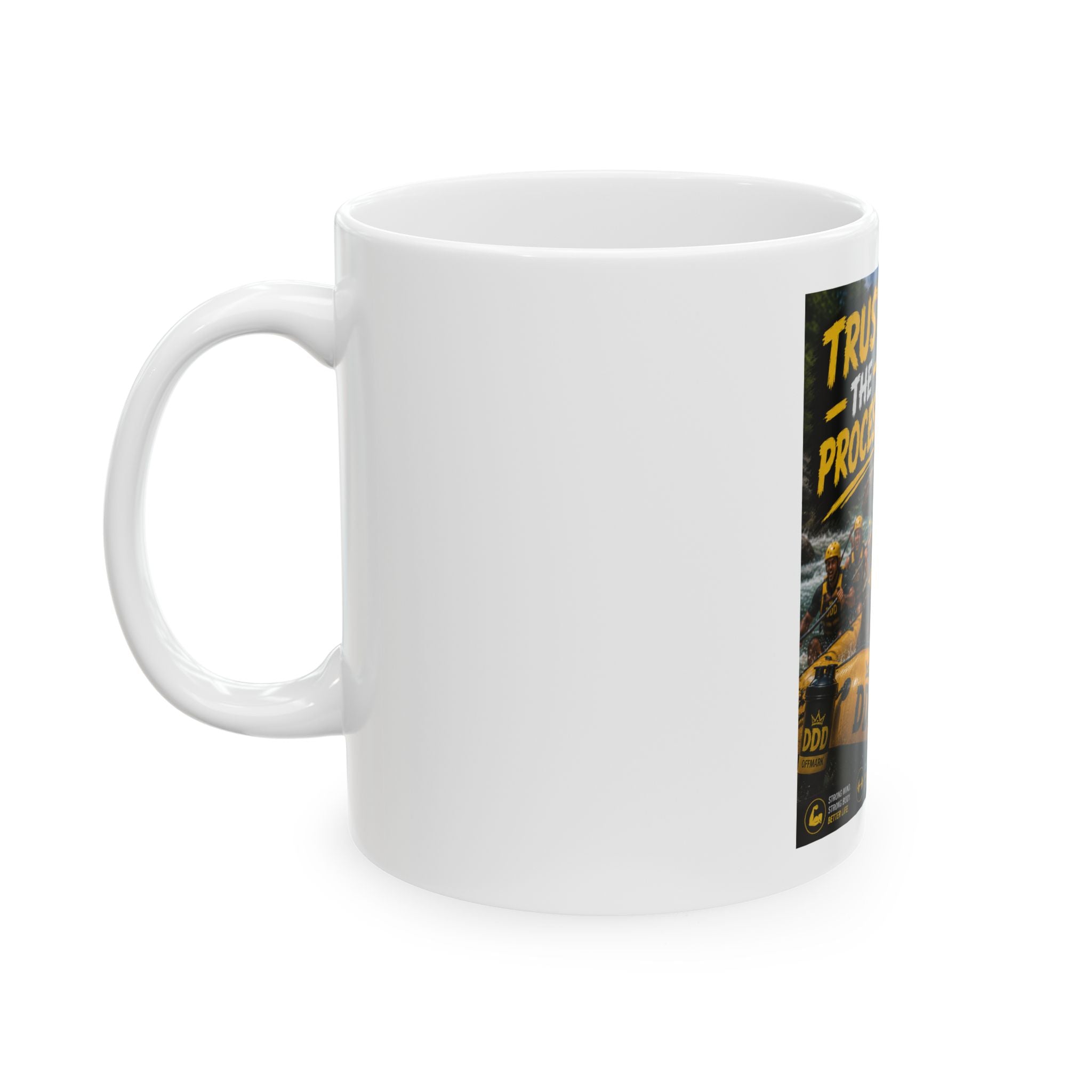 Trust The Process Ceramic Mug — DDD