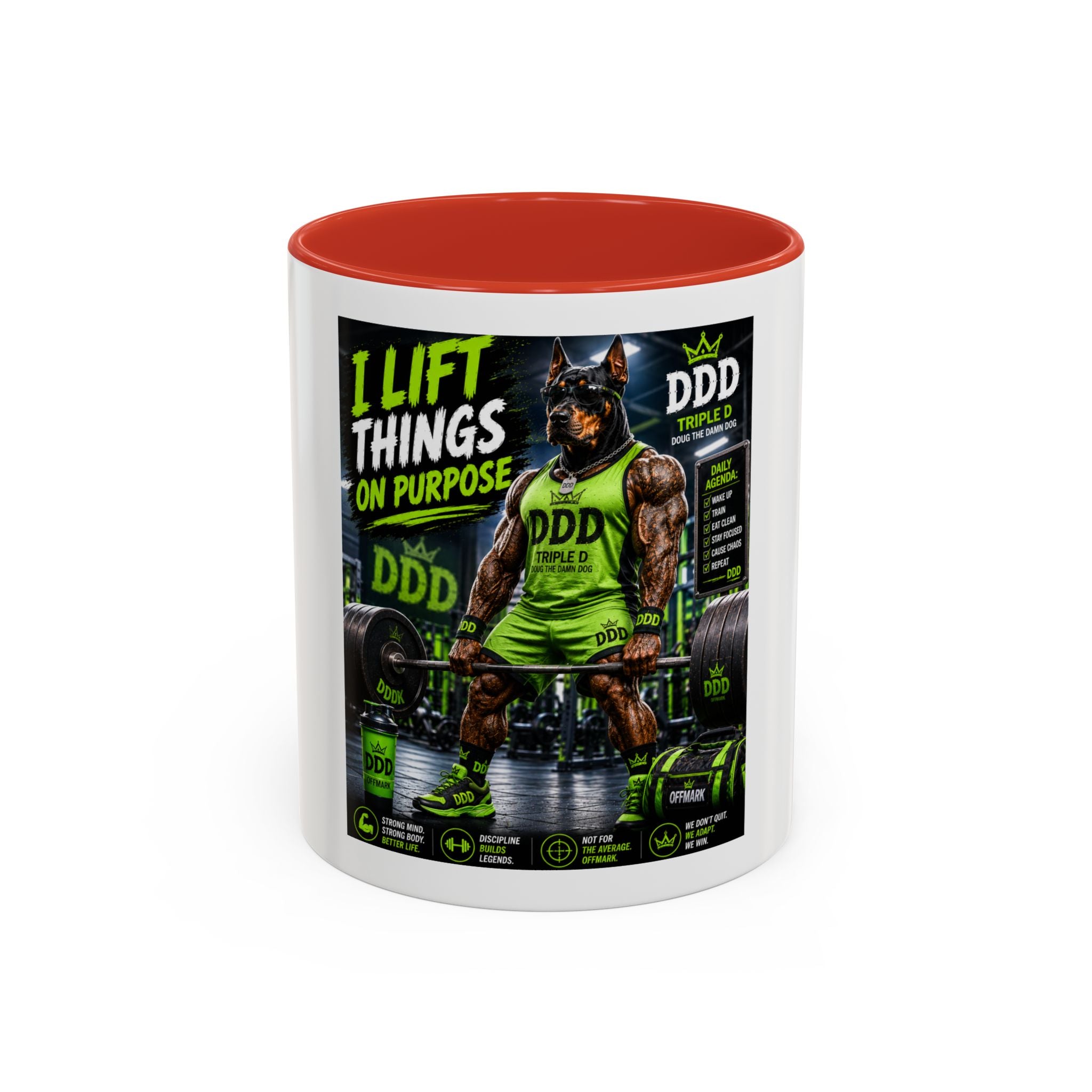 DDD (Doug the Damn Dog) "I Lift Things On Purpose" Coffee Mug