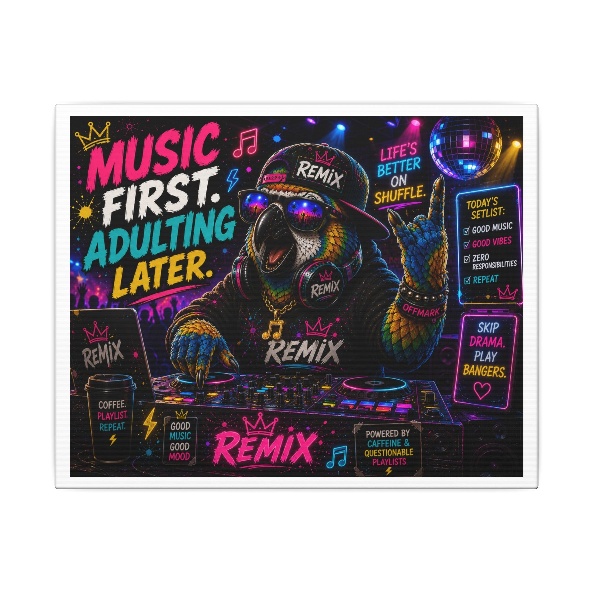 Music First, Adulting Later Canvas Wall Art — Colorful DJ Parrot Remix Print