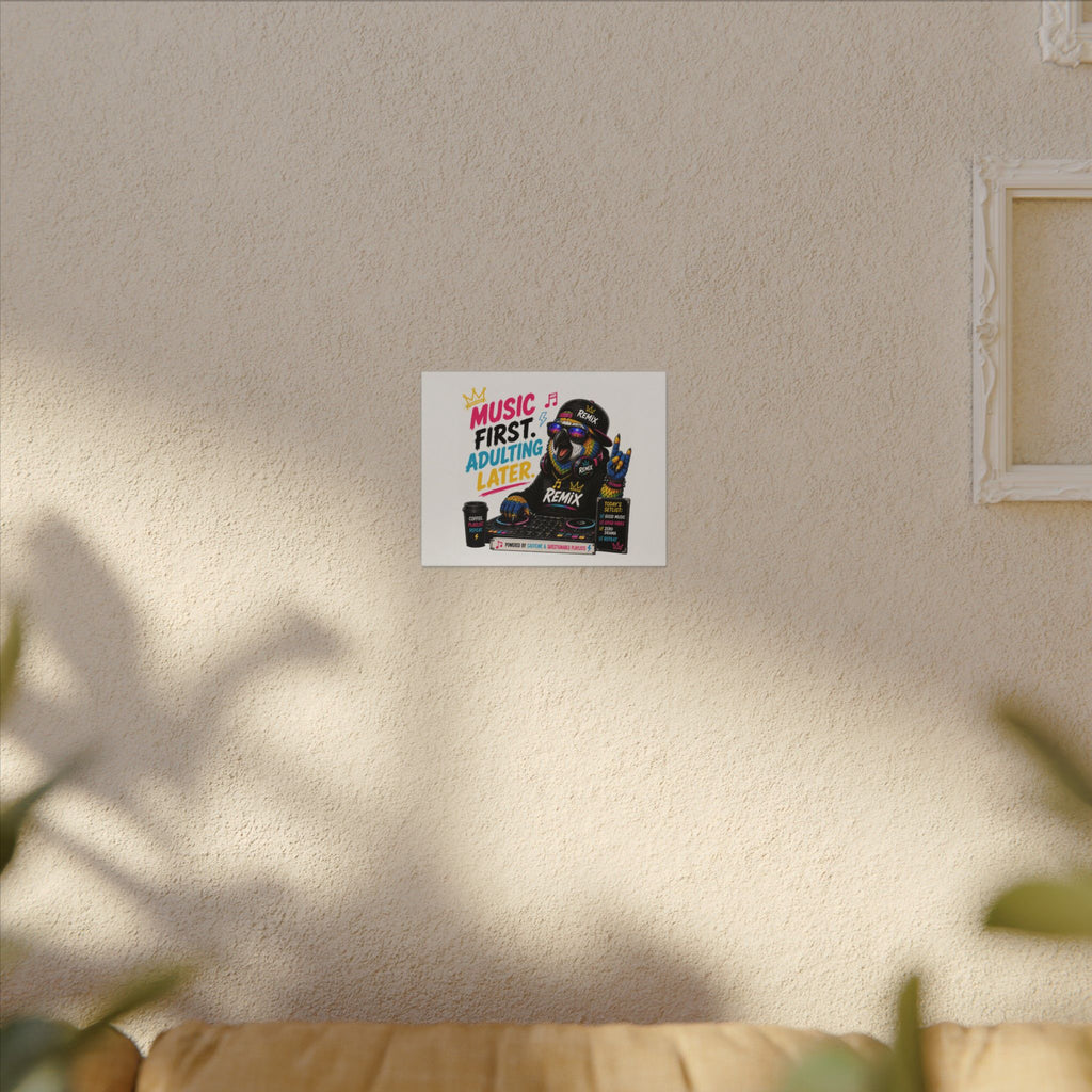 Remix the Parrot "Music First, Adulting Later" Canvas Wall Art
