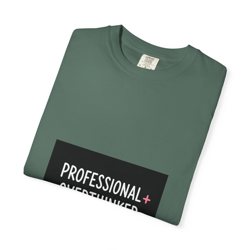 T-Shirt — "Professional Overthinker" Graphic Tee