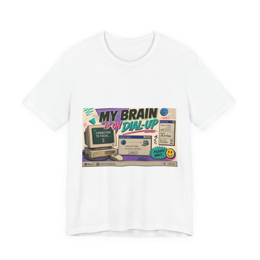 Retro Computer Tee — "My Brain Is On Dial-Up" Vintage Tech Graphic Shirt
