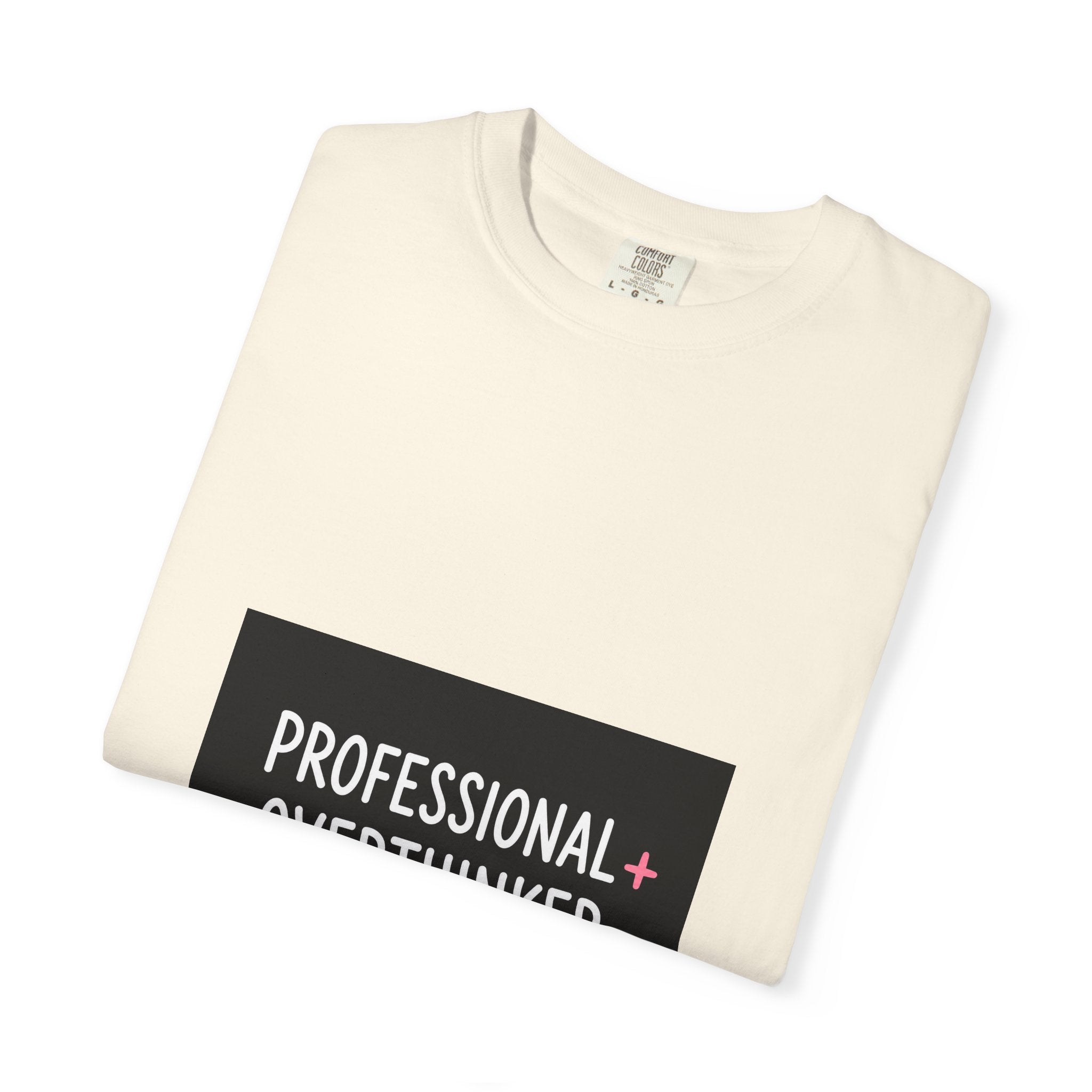 T-Shirt — "Professional Overthinker" Graphic Tee