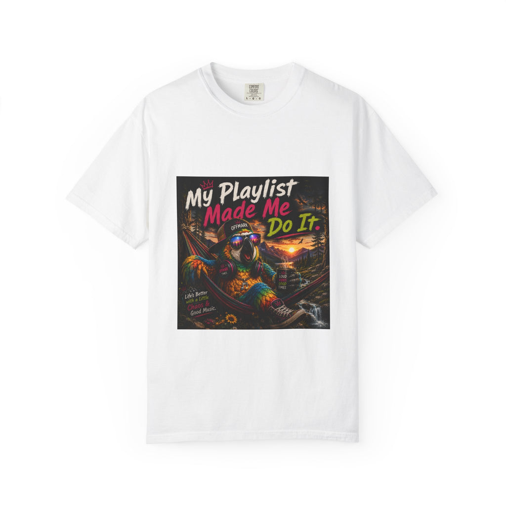 My Playlist Made Me Do It"T-Shirt — Remix