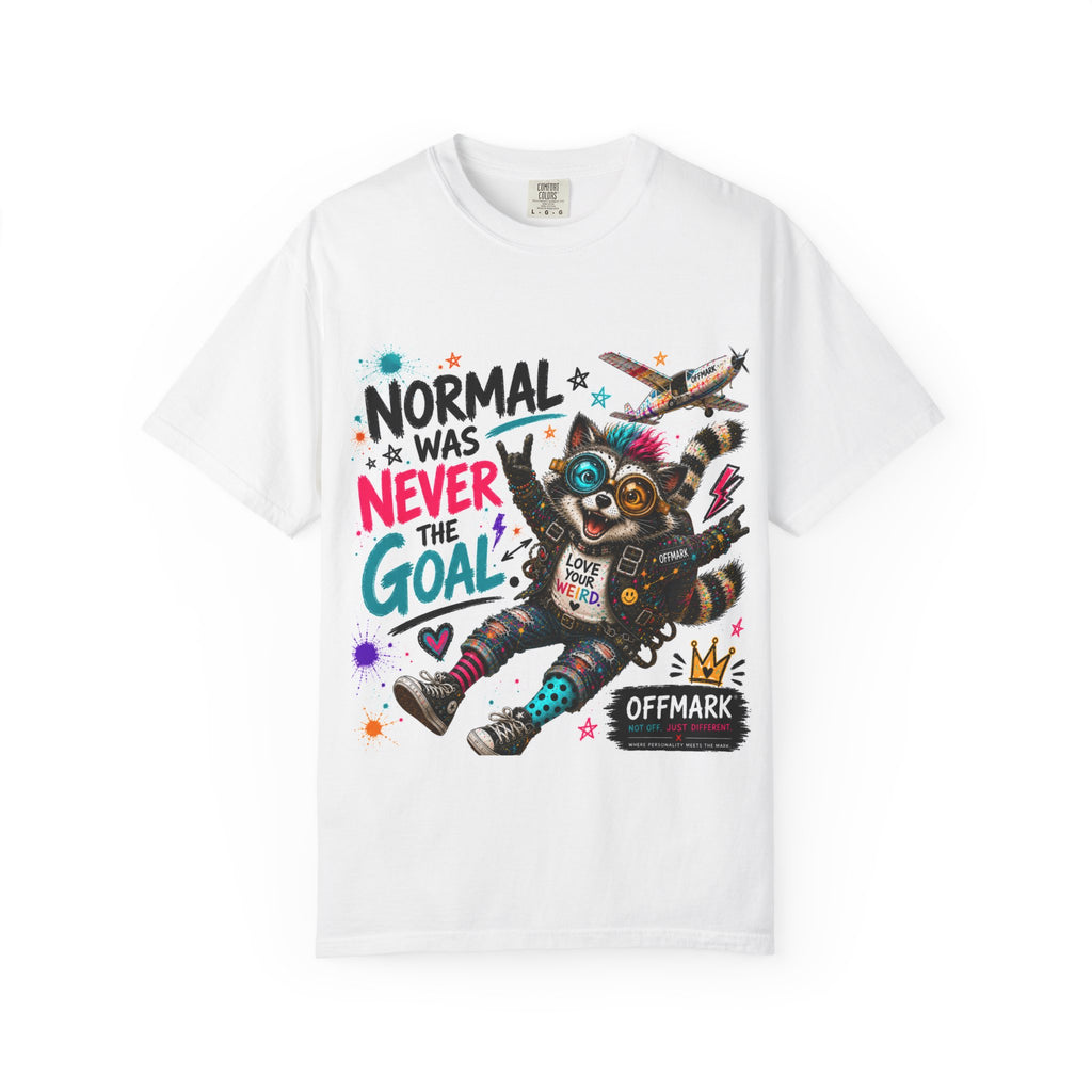 Ziggy the Raccoon-"Normal Was Never the Goal"  T shirt