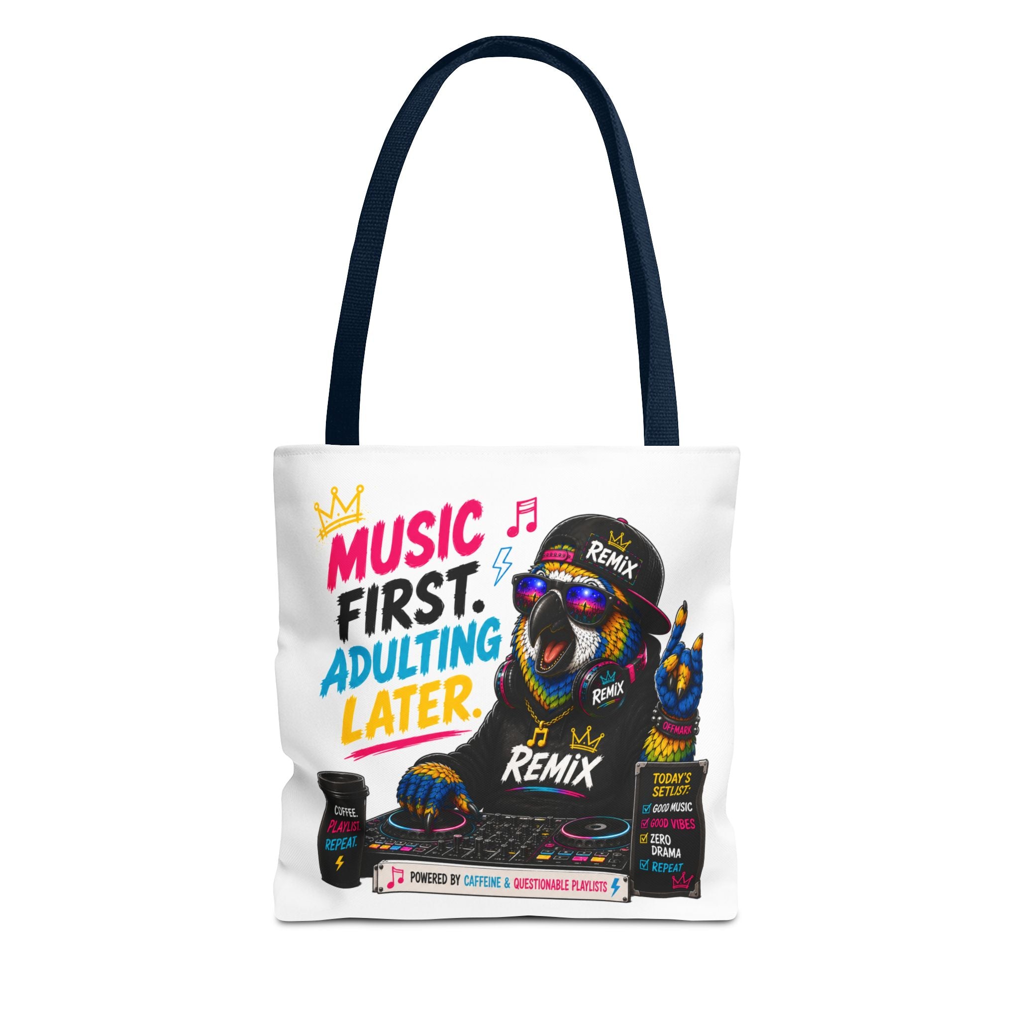 "Music First. Adulting Later." Remix the Parrot-Graphic Tote