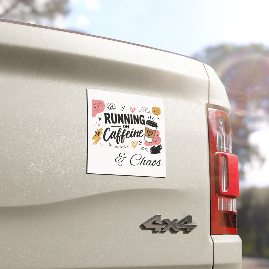 Car Magnet — "Running on Caffeine & Chaos" Coffee Lover Travel Decal