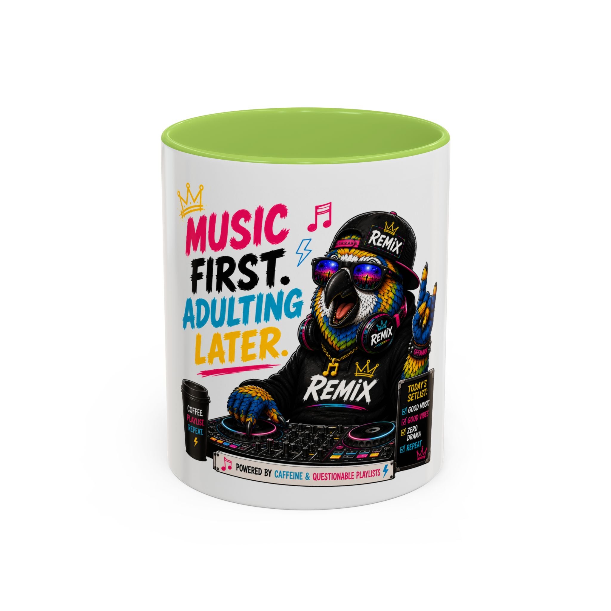 “Music First. Adulting Later.” Accent Mug for DJs & Music Lovers-Remix the Parrot