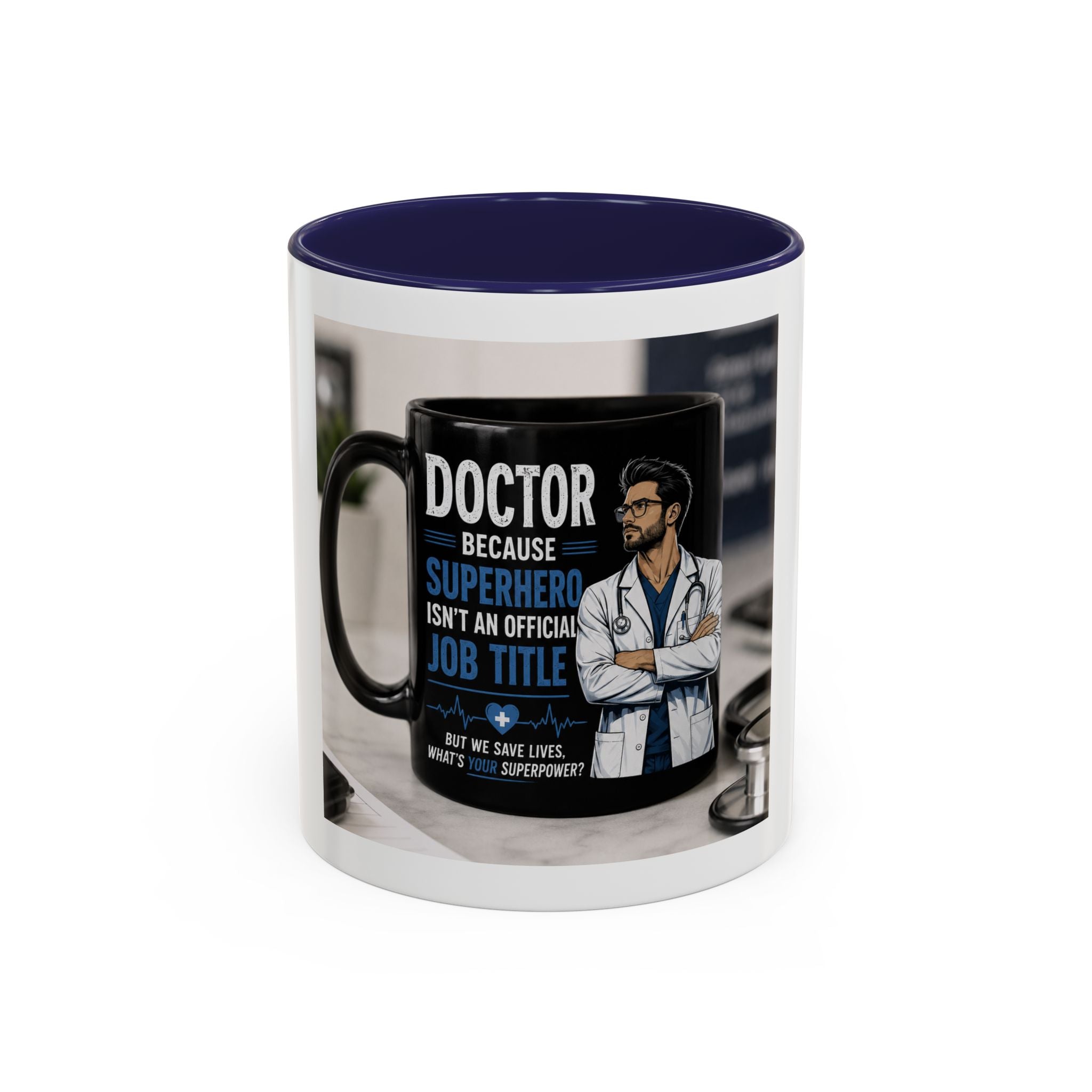 Doctor Because Superhero Isn’t an Official Job Title Mug