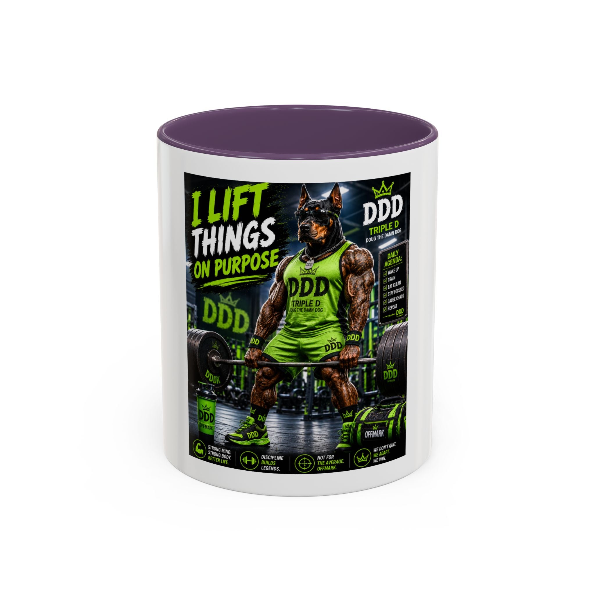 DDD (Doug the Damn Dog) "I Lift Things On Purpose" Coffee Mug