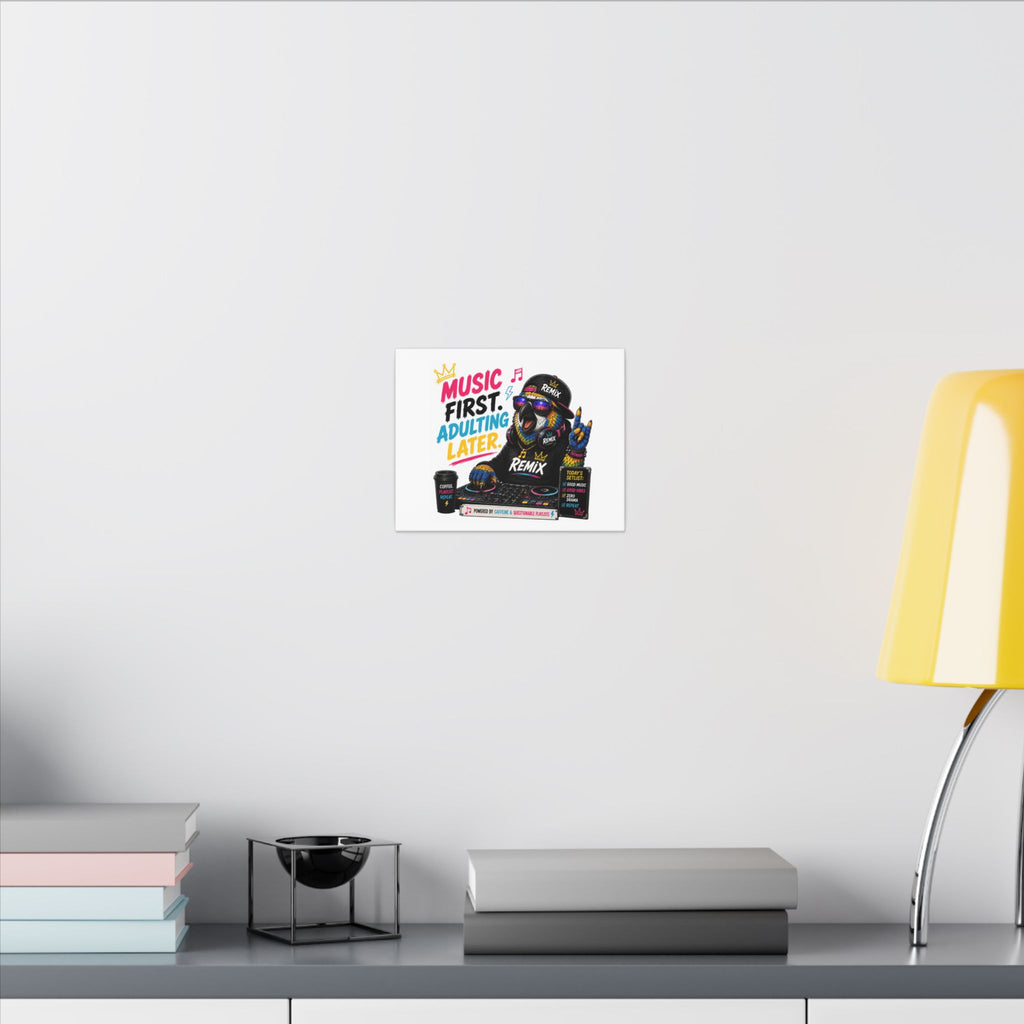 Remix the Parrot "Music First, Adulting Later" Canvas Wall Art