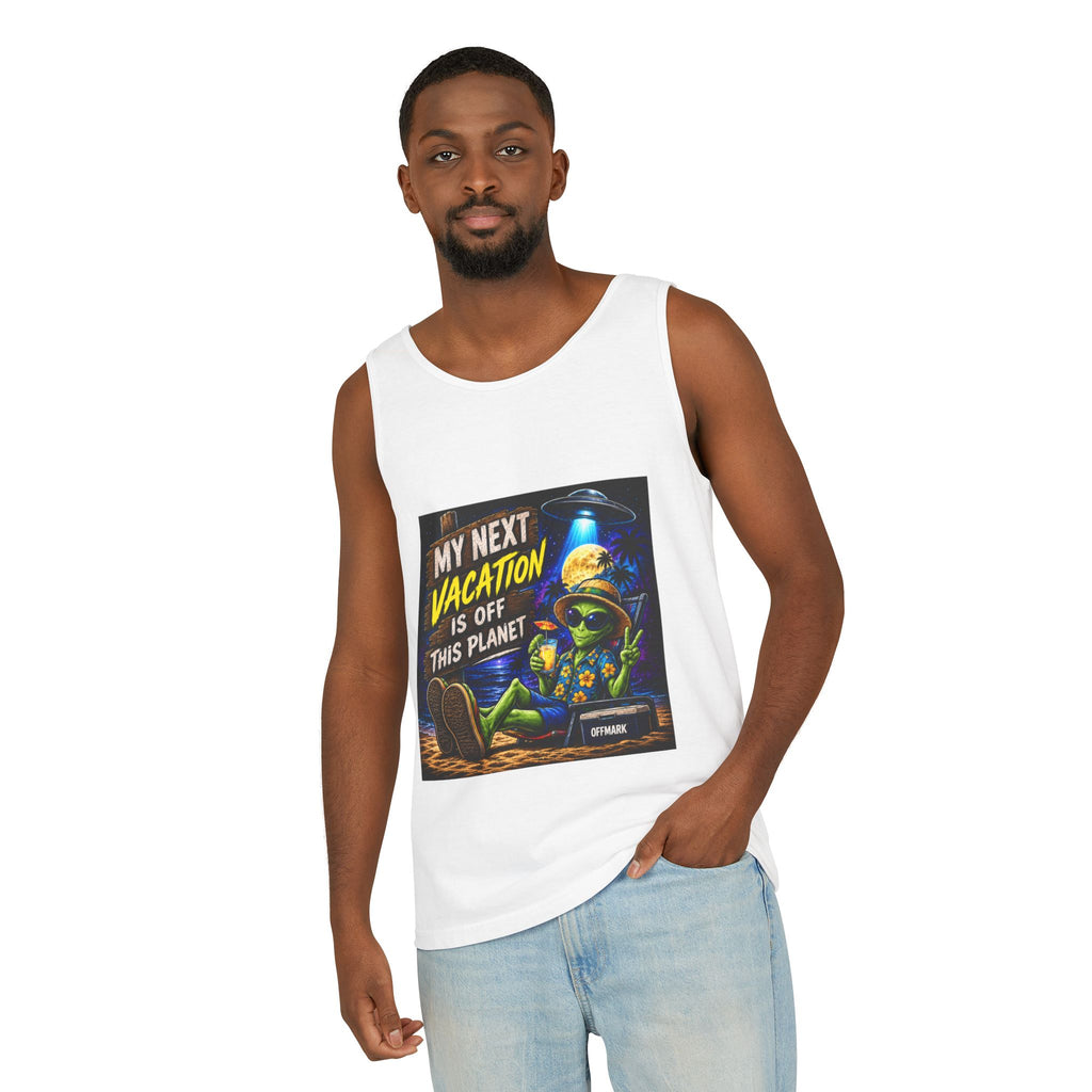 Alien Vacation Tank Top — "My Next Vacation Is Off This Planet" Graphic Tank