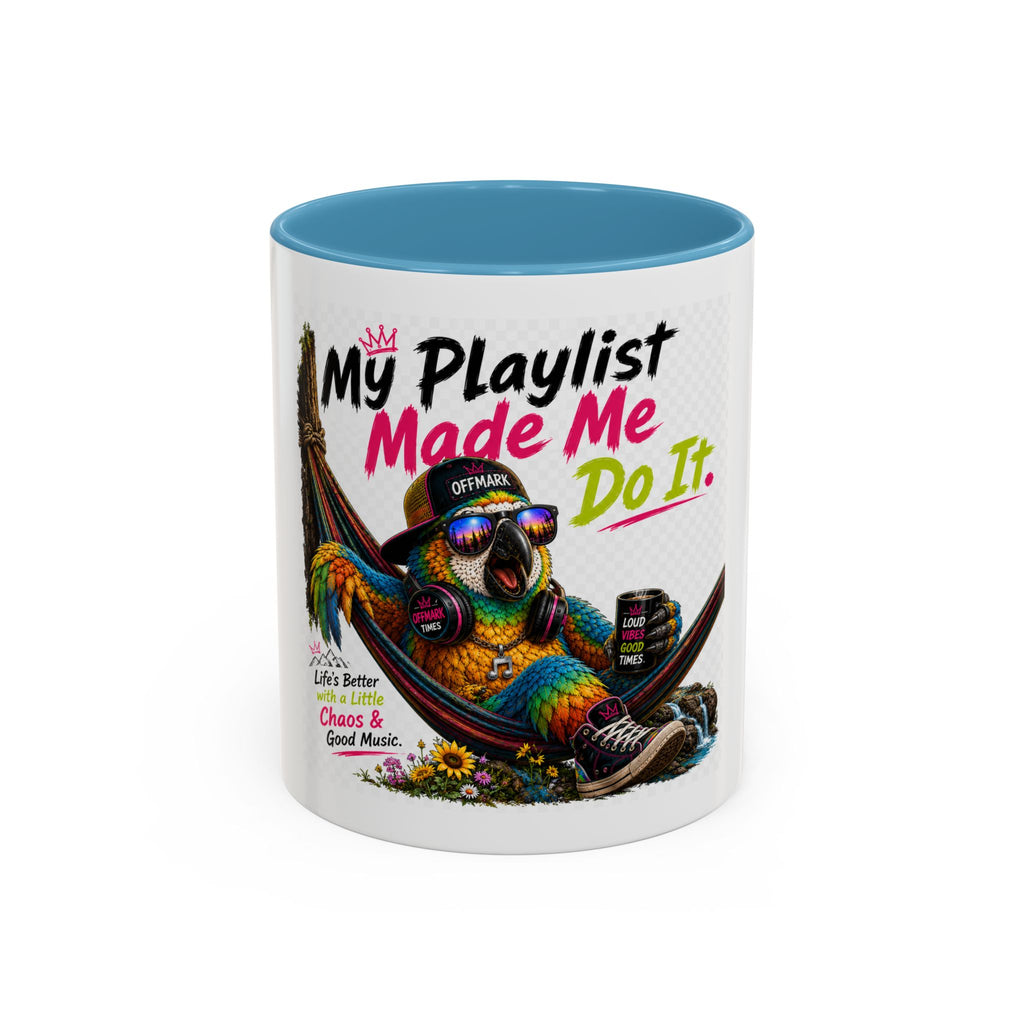 Remix the Parrot "My Playlist Made me do it" Coffee Mug