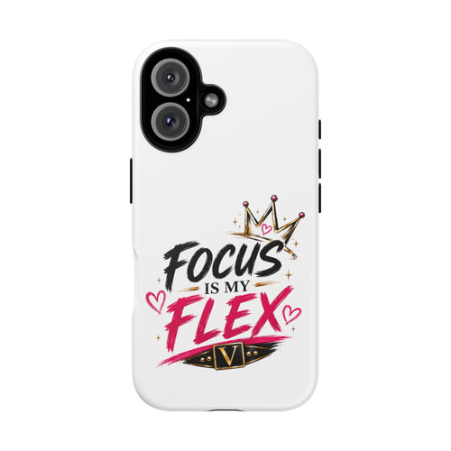 "Focus Is My Flex" Phone Case; Vixen the Foxxy Boss