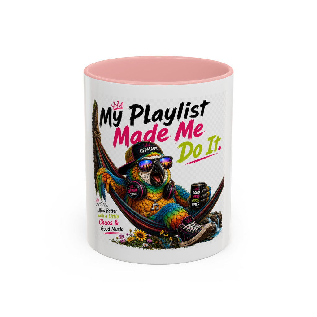 Remix the Parrot "My Playlist Made me do it" Coffee Mug