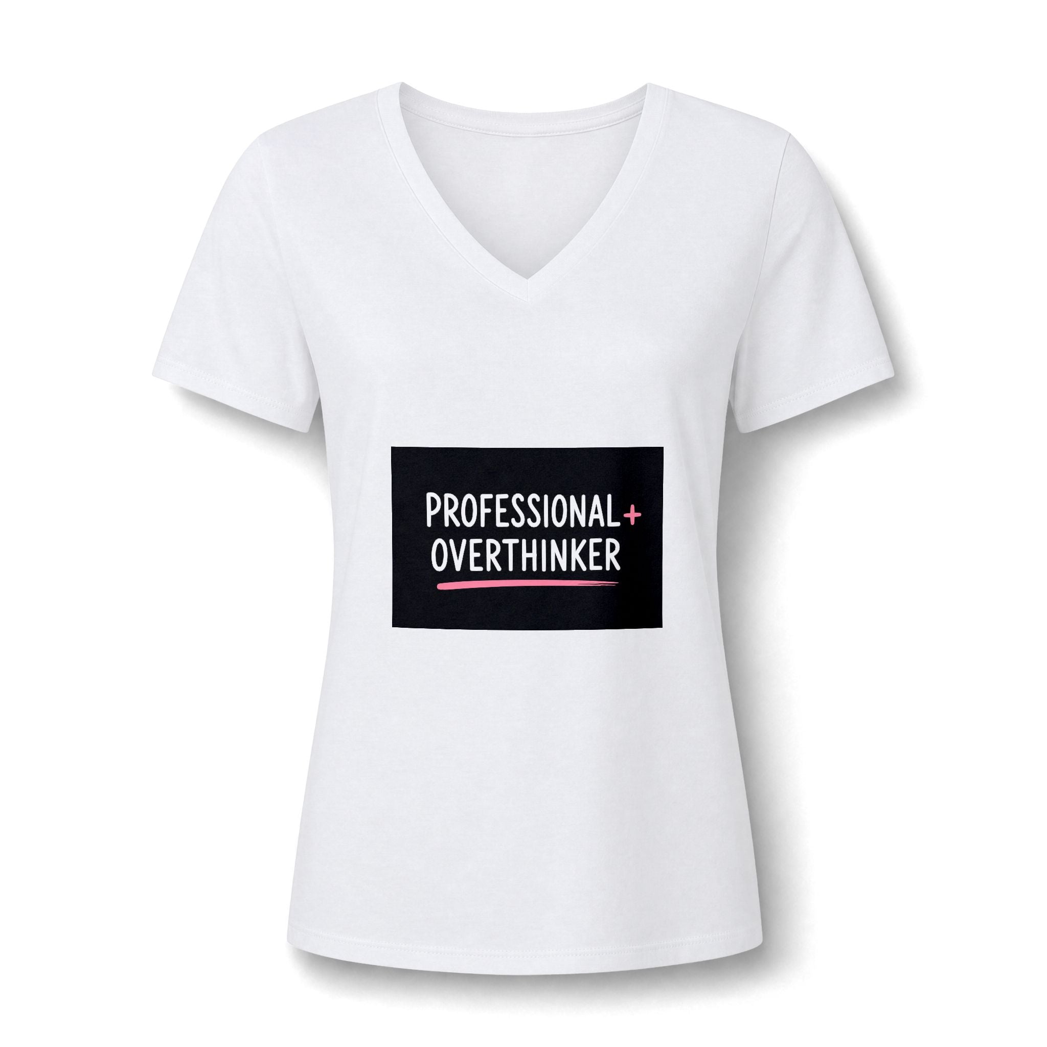 Professional Overthinker V-Neck Tee — Funny Women’s Graphic T-Shirt