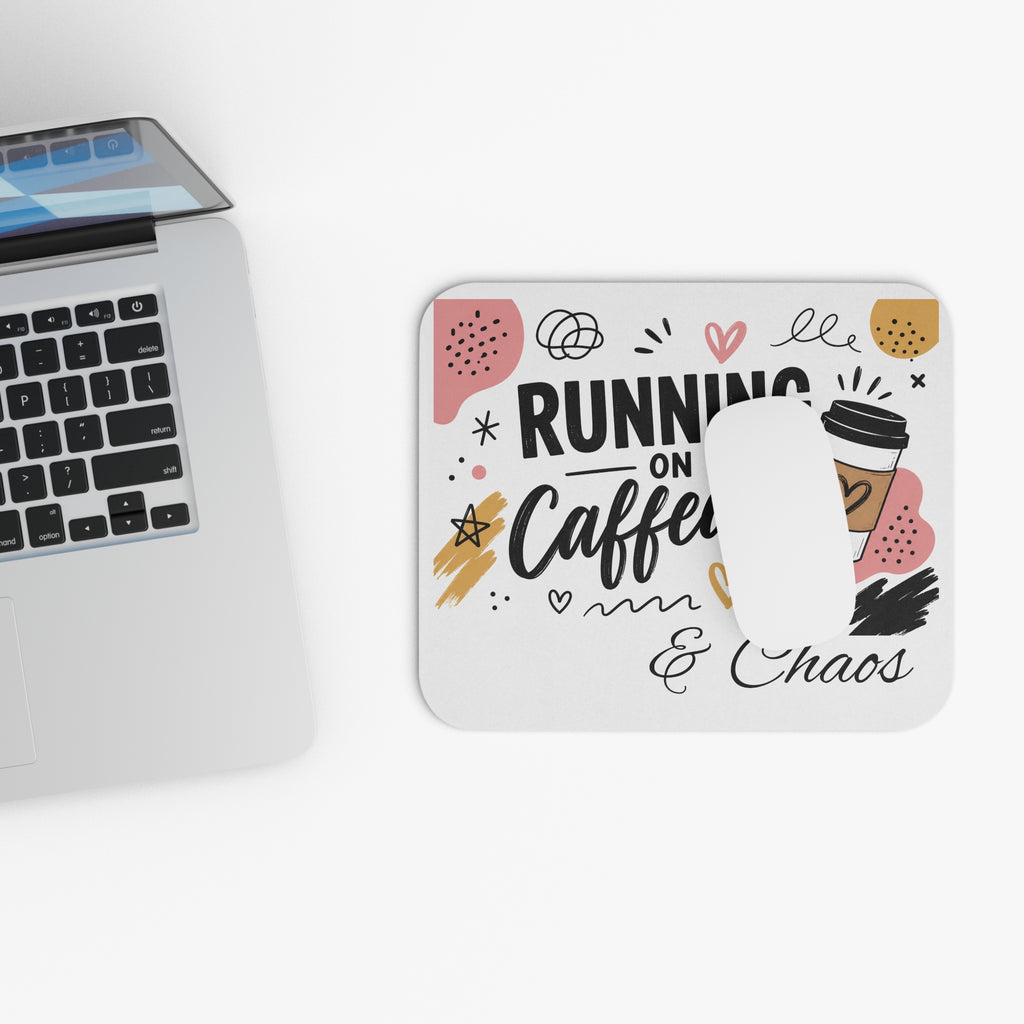 Mouse Pad — "Running on Caffeine & Chaos" Desk Mat for Coffee Lovers