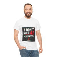 "I Don’t Need AI I Just Need I" Offmark Original T-Shirt