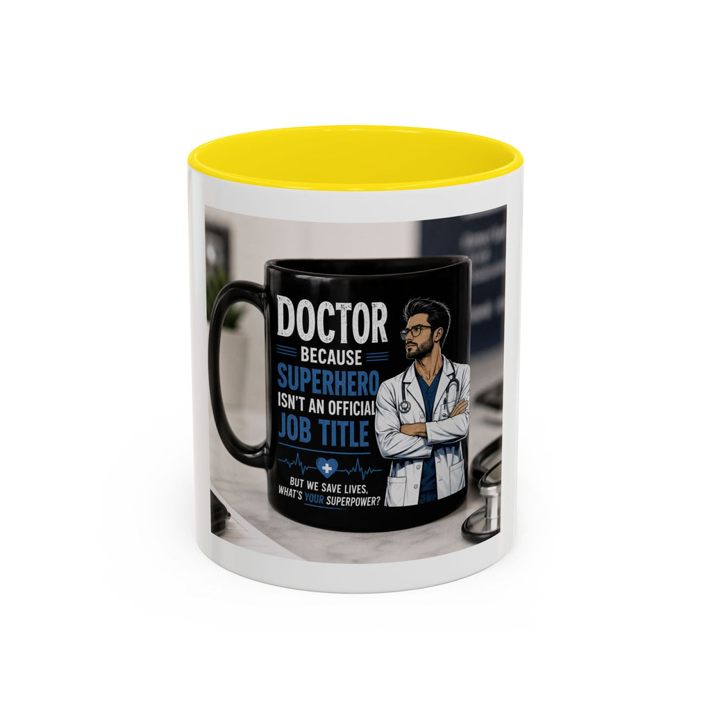 Doctor Because Superhero Isn’t an Official Job Title Mug