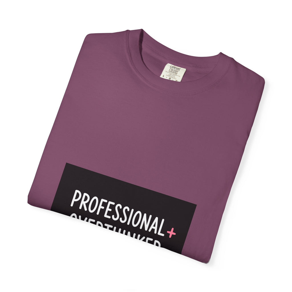 T-Shirt — "Professional Overthinker" Graphic Tee