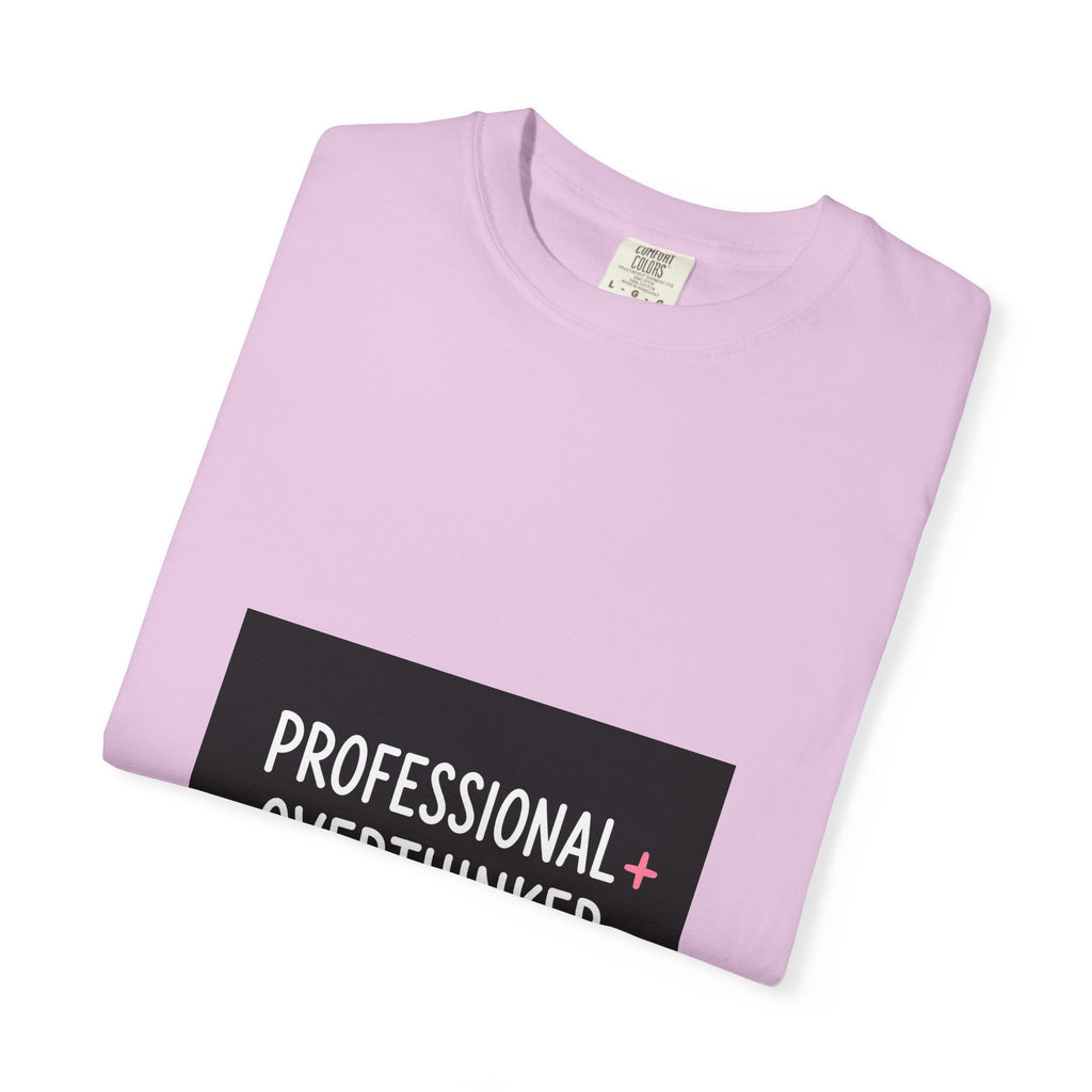 T-Shirt — "Professional Overthinker" Graphic Tee