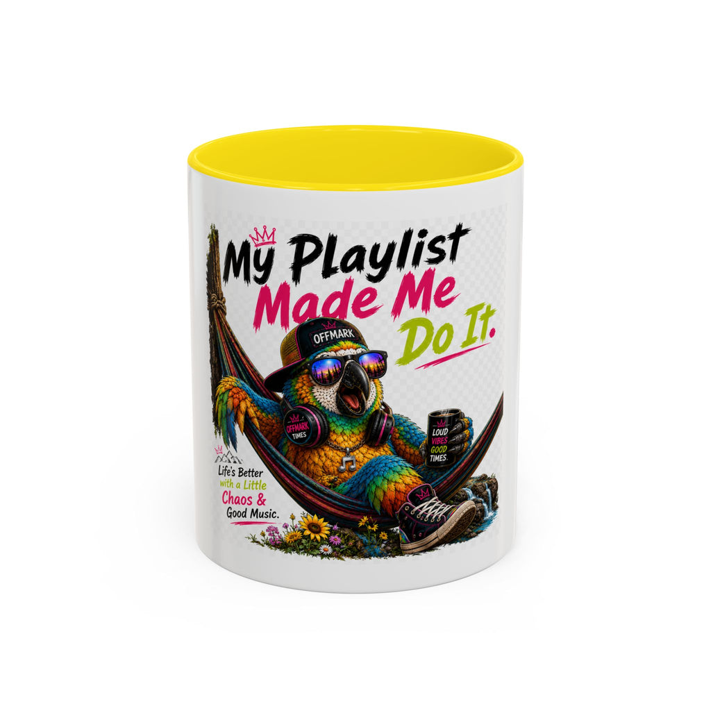 Remix the Parrot "My Playlist Made me do it" Coffee Mug
