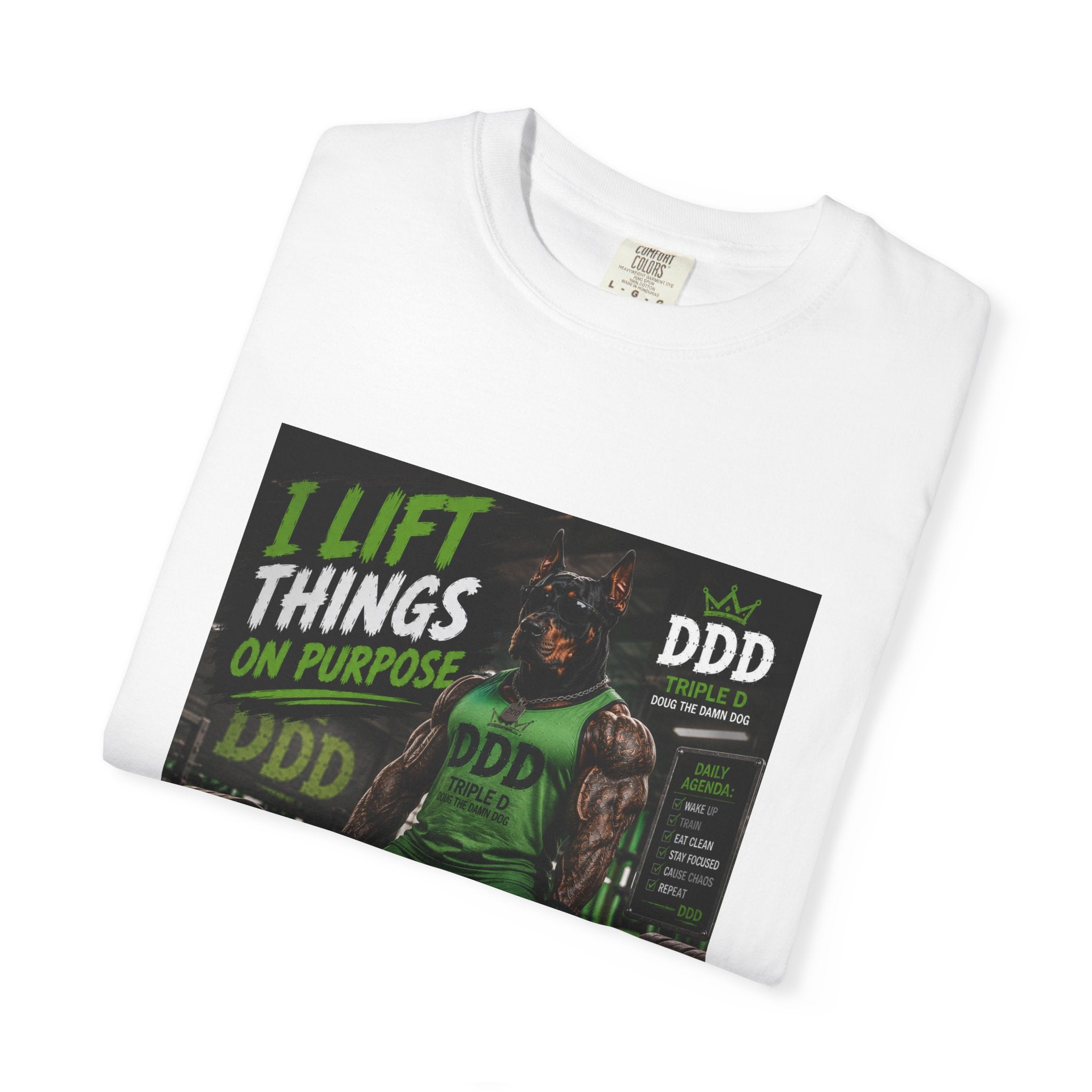 I Lift Things On Purpose-DDD T Shirt