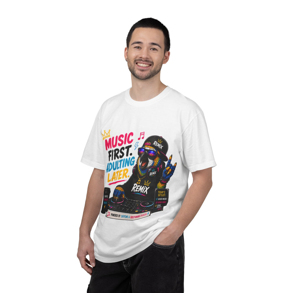 Remix the Parrot "Music First, Adulting Later"  Tee