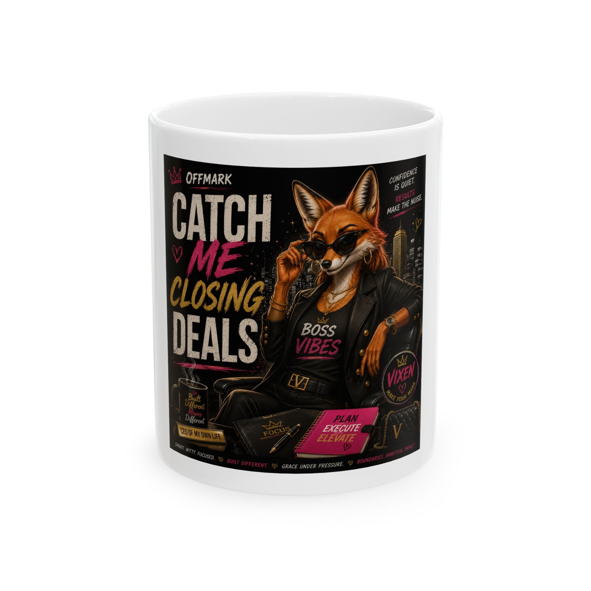 "Catch Me Closing Deals" Fox Boss Vibes Vixen
