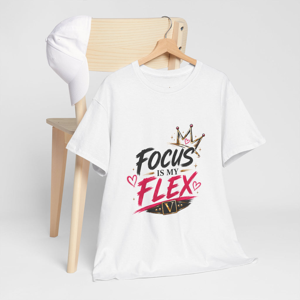 Vixen the Bossy Foxxy-Focus Is My Flex T-Shirt