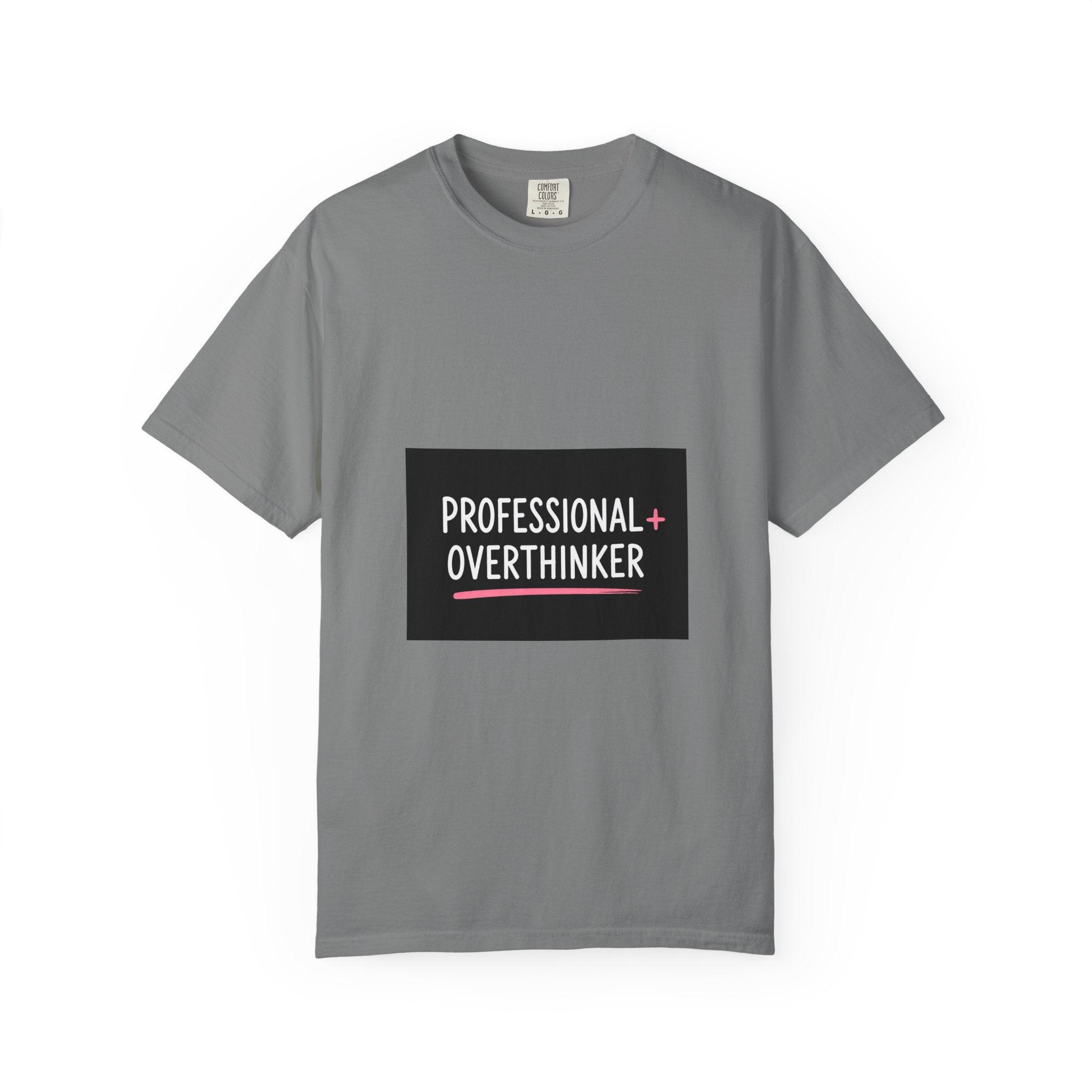 T-Shirt — "Professional Overthinker" Graphic Tee