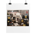 Office Survival Cat Poster — Funny Grumpy Cat Desk Print (Rolled Poster)