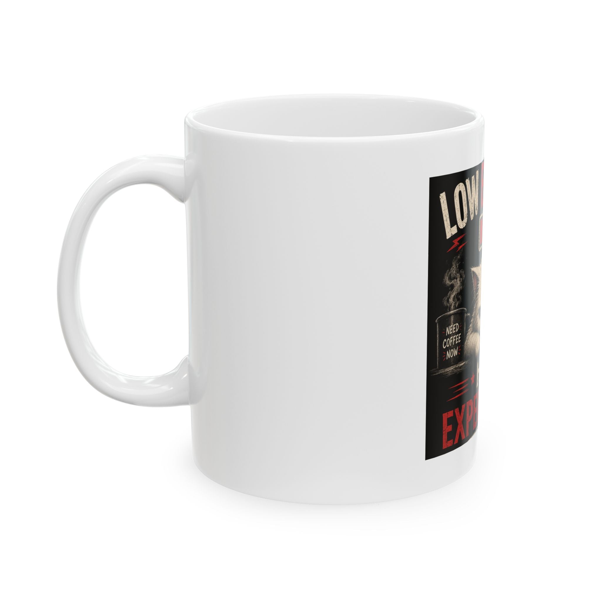 "Low Battery, High Expectations" Coffee Mug