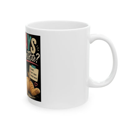 Mondays Am I Rite? Cat Coffee Mug — Funny Not a Morning Person Ceramic Mug (11oz, 15oz)