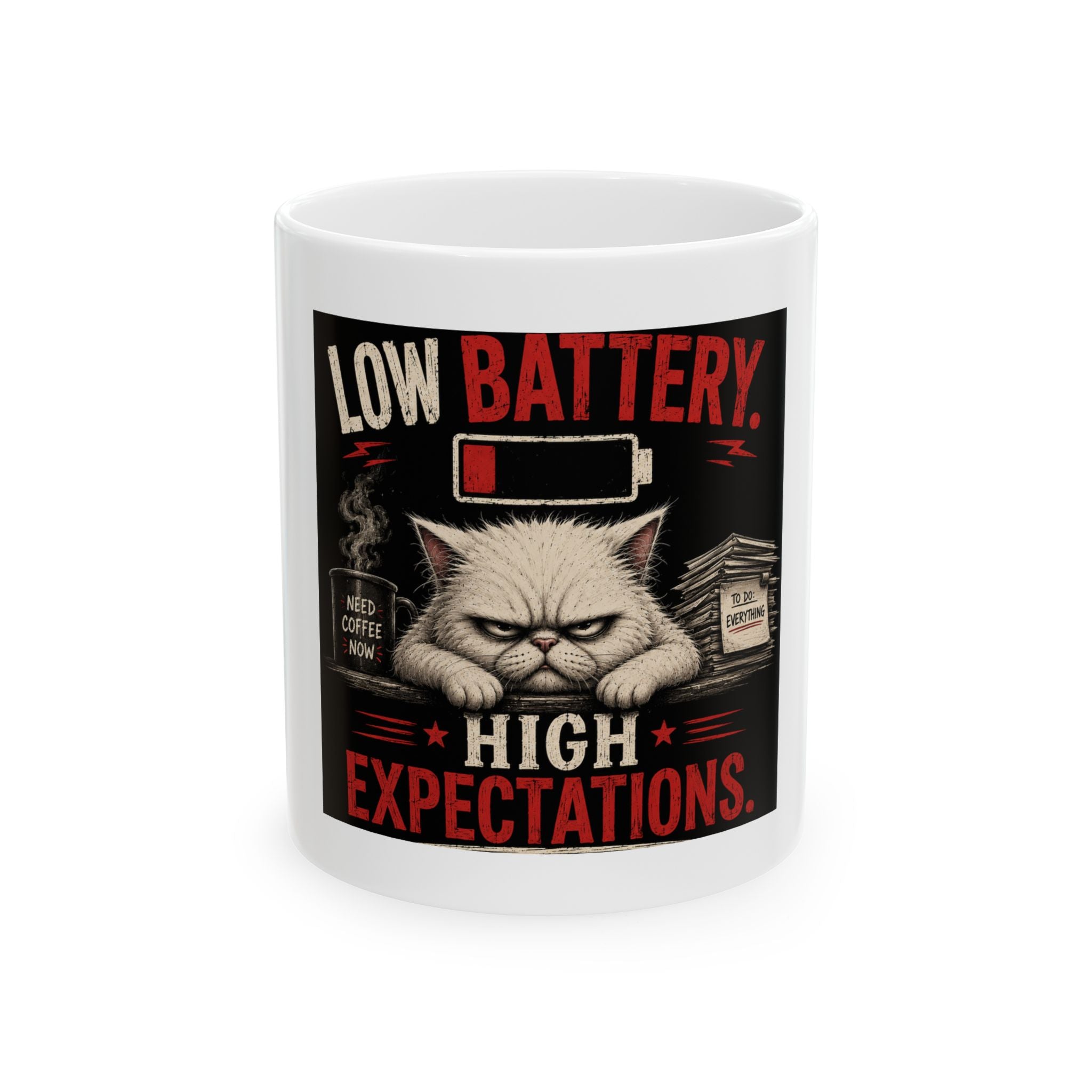 "Low Battery, High Expectations" Coffee Mug