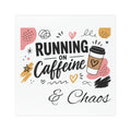 Car Magnet — "Running on Caffeine & Chaos" Coffee Lover Travel Decal