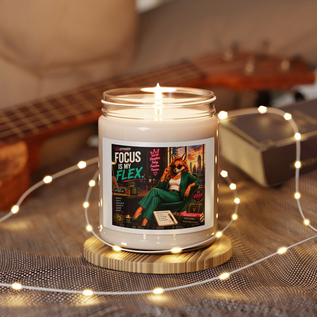Vixen the Bossy Foxxy-Focus Is My Flex Soy Candle