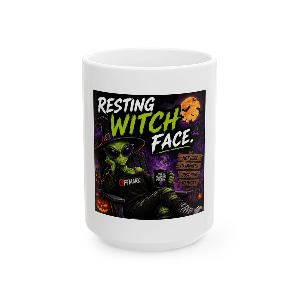 Resting Witch Face Ceramic Mug — Funny Halloween Alien Witch Coffee Cup (11oz/15oz)