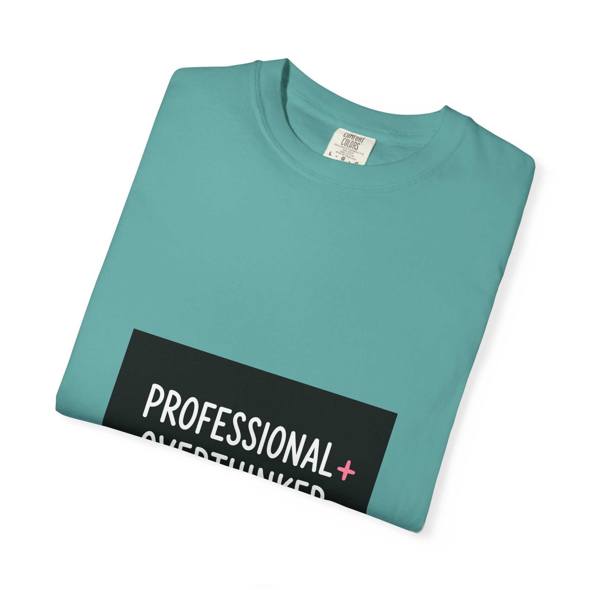 T-Shirt — "Professional Overthinker" Graphic Tee