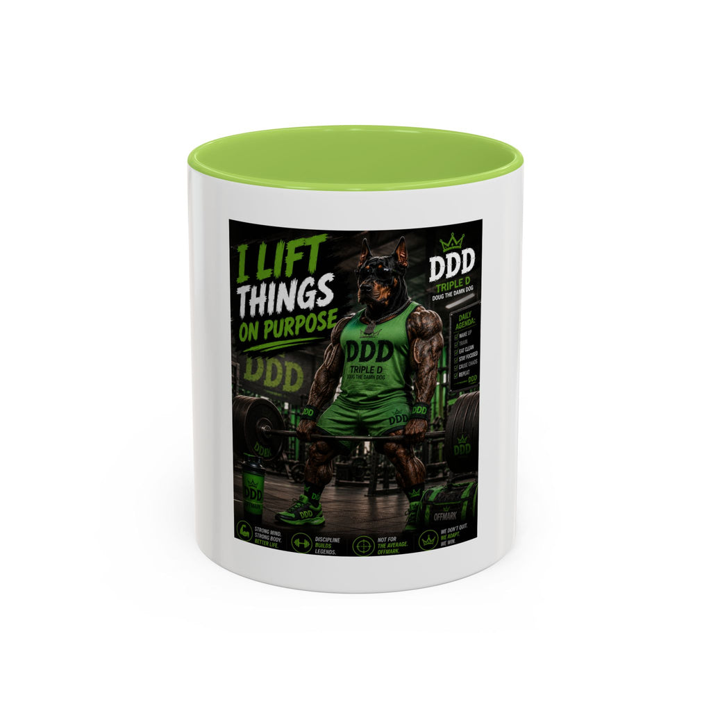 I Lift Things On Purpose Coffee Mug — DDD