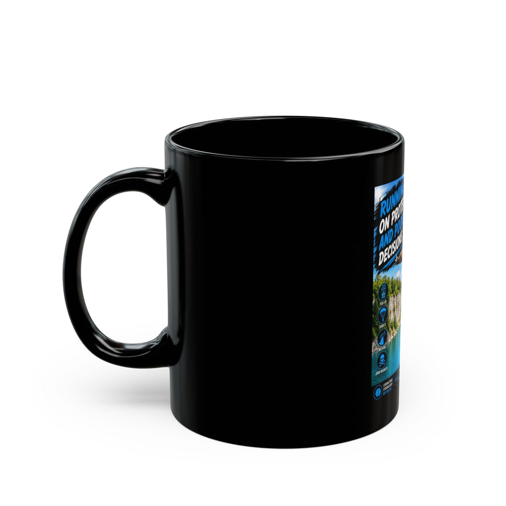 DDD (Doug the Damn Dog) “Running on Protein and Poor Decisions”  Mug