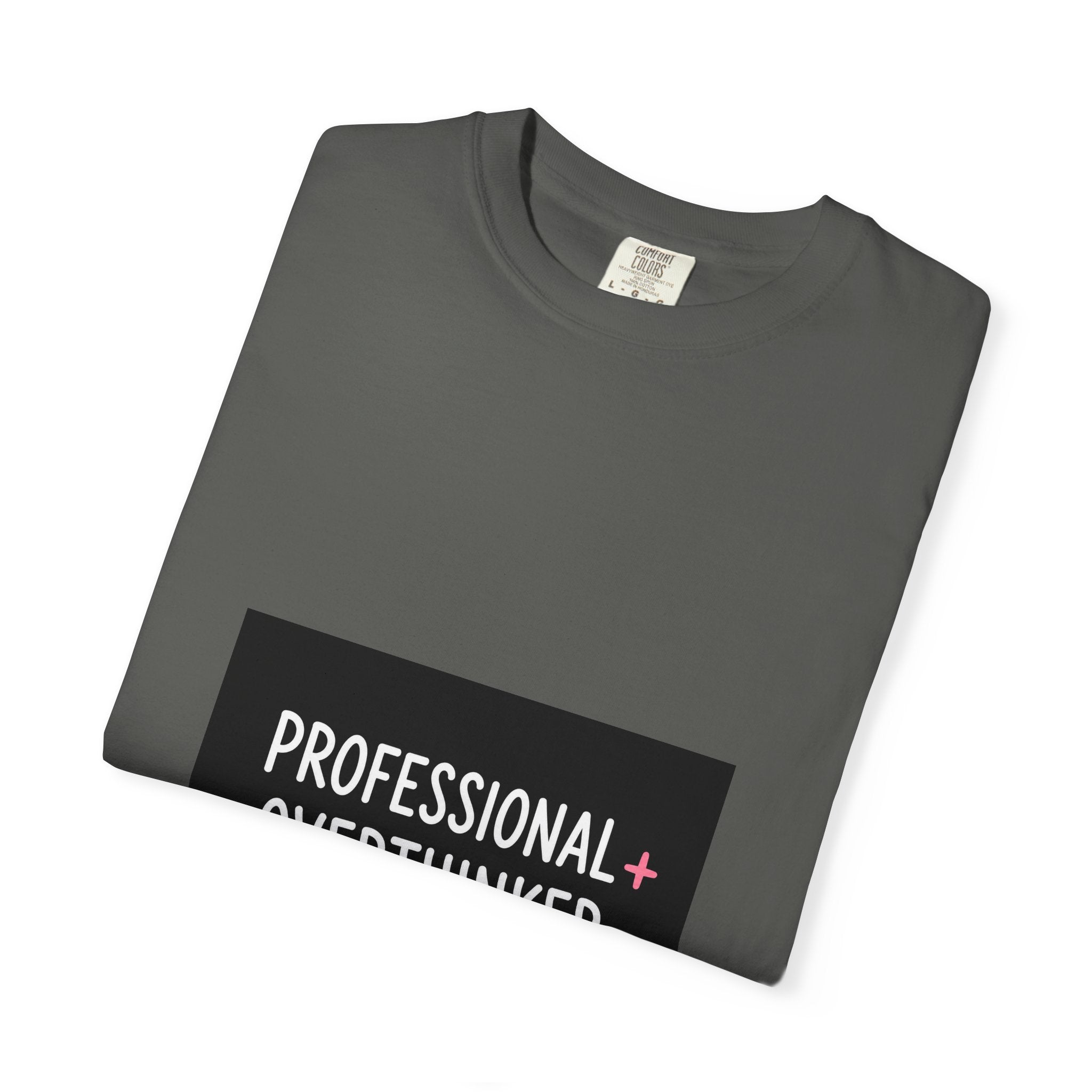 T-Shirt — "Professional Overthinker" Graphic Tee