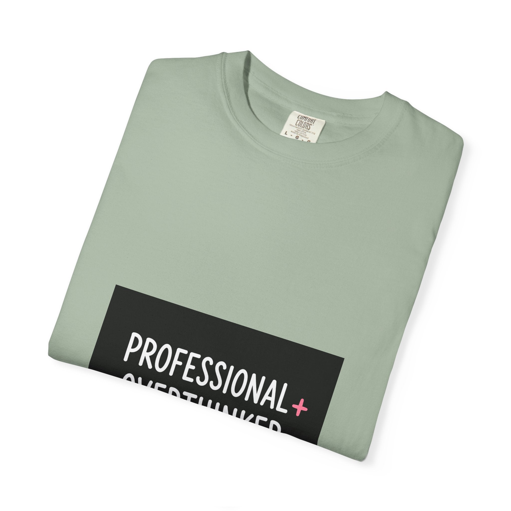 T-Shirt — "Professional Overthinker" Graphic Tee