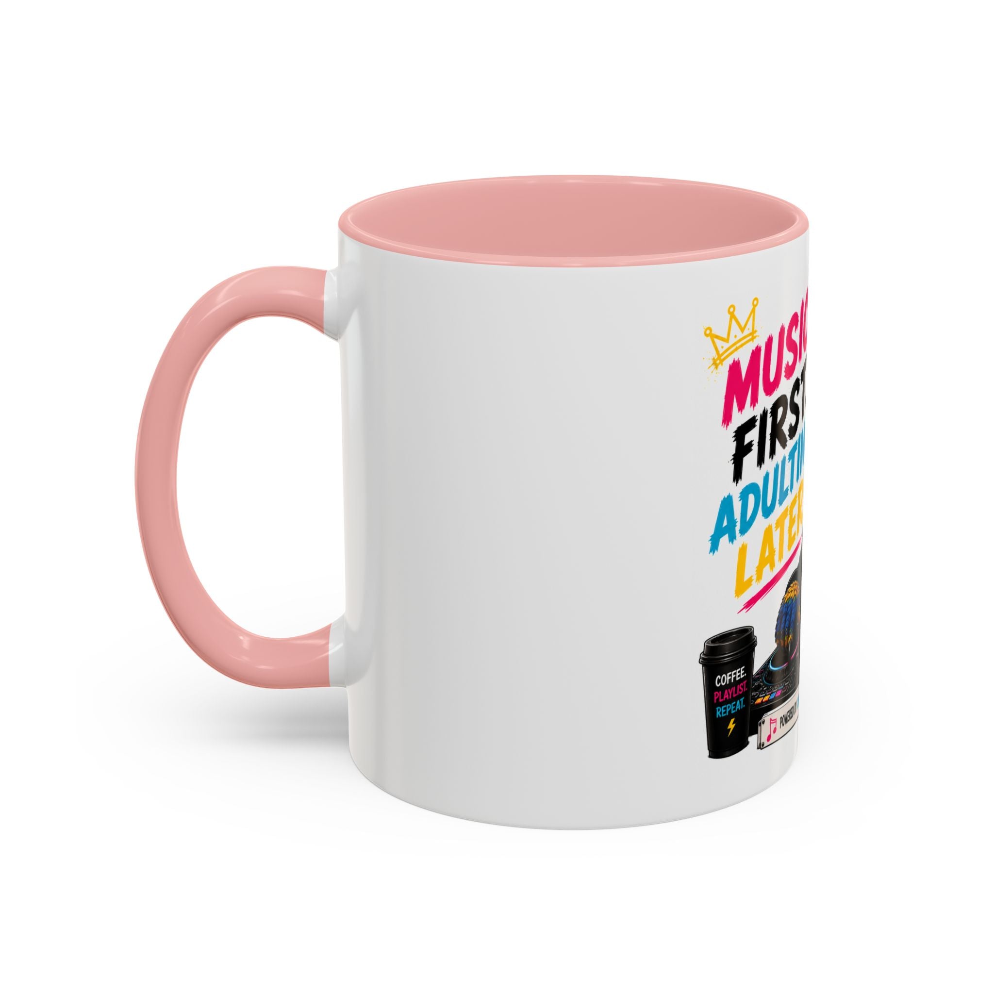 “Music First. Adulting Later.” Accent Mug for DJs & Music Lovers-Remix the Parrot