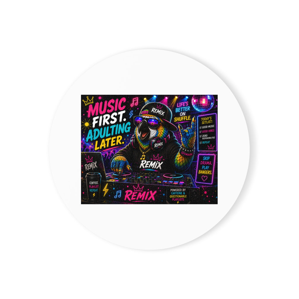 Music First, Adulting Later Cork-Back Coaster — Neon coaster-Remix the Parrot