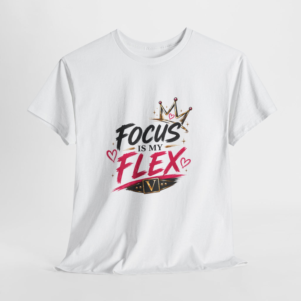 Vixen the Bossy Foxxy-Focus Is My Flex T-Shirt