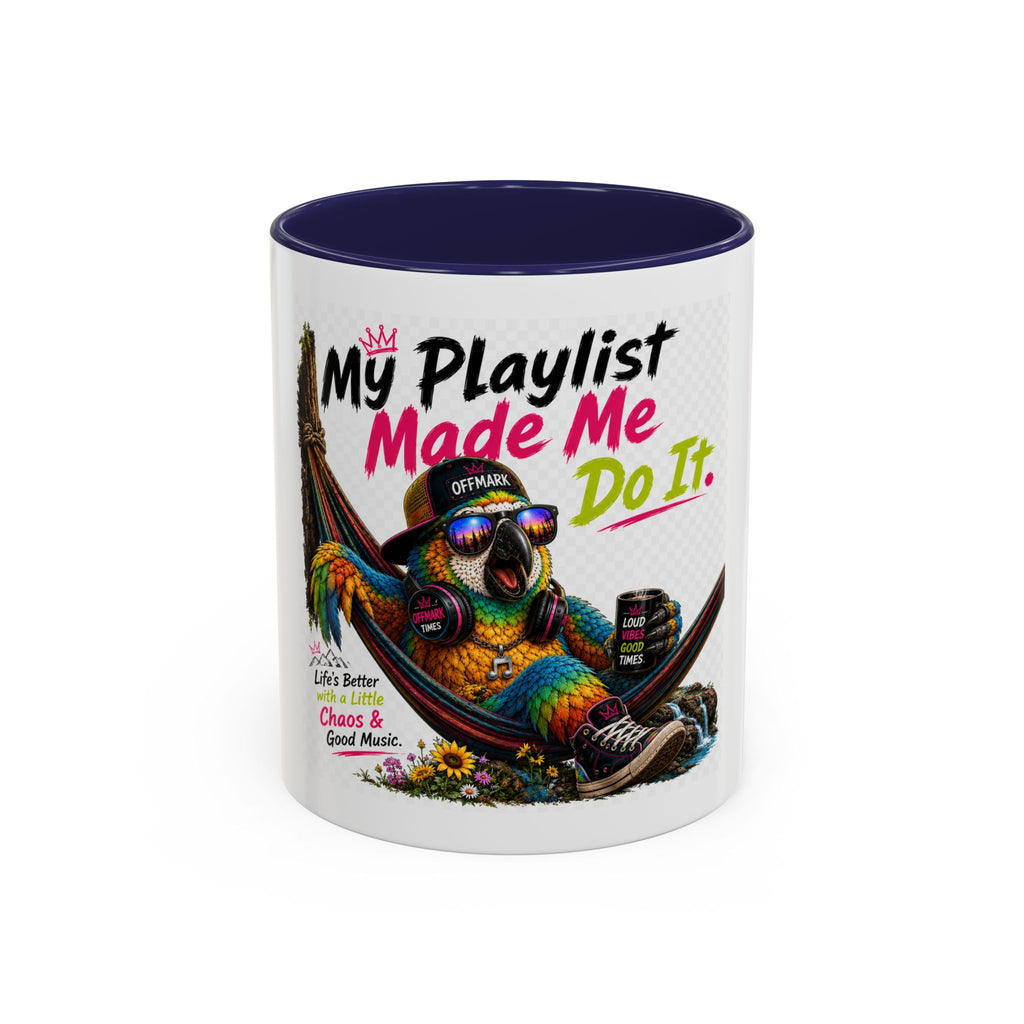 Remix the Parrot "My Playlist Made me do it" Coffee Mug